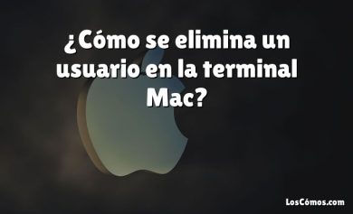 ¿Cómo se elimina un usuario en la terminal Mac?