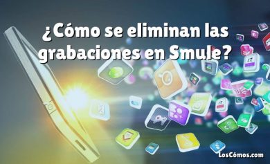 ¿Cómo se eliminan las grabaciones en Smule?