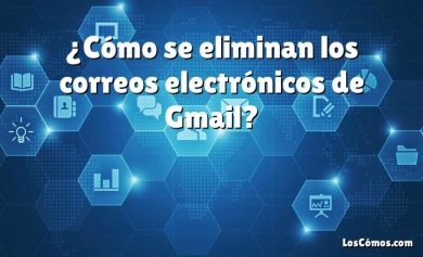 ¿Cómo se eliminan los correos electrónicos de Gmail?