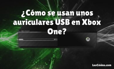 ¿Cómo se usan unos auriculares USB en Xbox One?