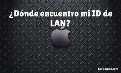 ¿Dónde encuentro mi ID de LAN?