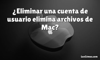 ¿Eliminar una cuenta de usuario elimina archivos de Mac?