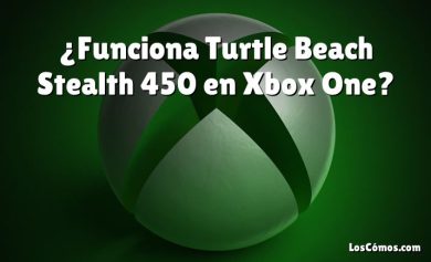 ¿Funciona Turtle Beach Stealth 450 en Xbox One?