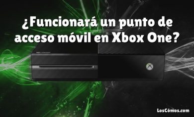 ¿Funcionará un punto de acceso móvil en Xbox One?
