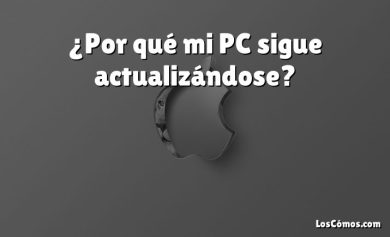 ¿Por qué mi PC sigue actualizándose?