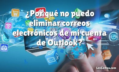 ¿Por qué no puedo eliminar correos electrónicos de mi cuenta de Outlook?