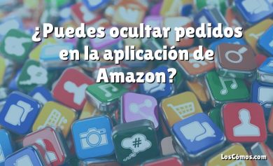 ¿Puedes ocultar pedidos en la aplicación de Amazon?