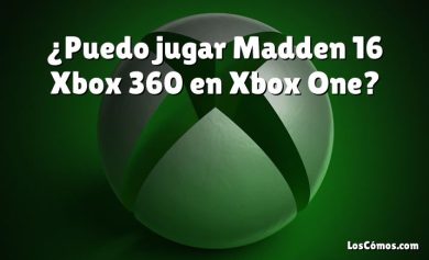 ¿Puedo jugar Madden 16 Xbox 360 en Xbox One?