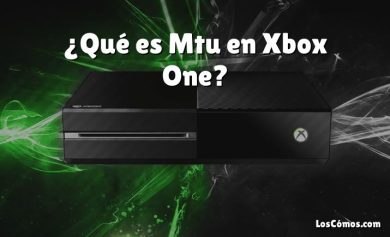 ¿Qué es Mtu en Xbox One?