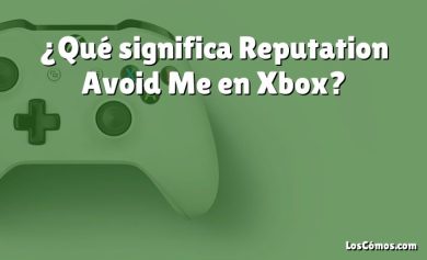 ¿Qué significa Reputation Avoid Me en Xbox?