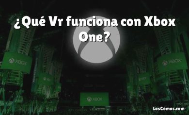 ¿Qué Vr funciona con Xbox One?