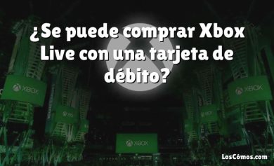 ¿Se puede comprar Xbox Live con una tarjeta de débito?