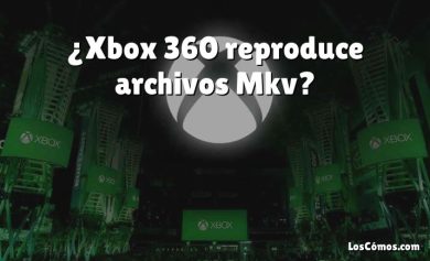 ¿Xbox 360 reproduce archivos Mkv?